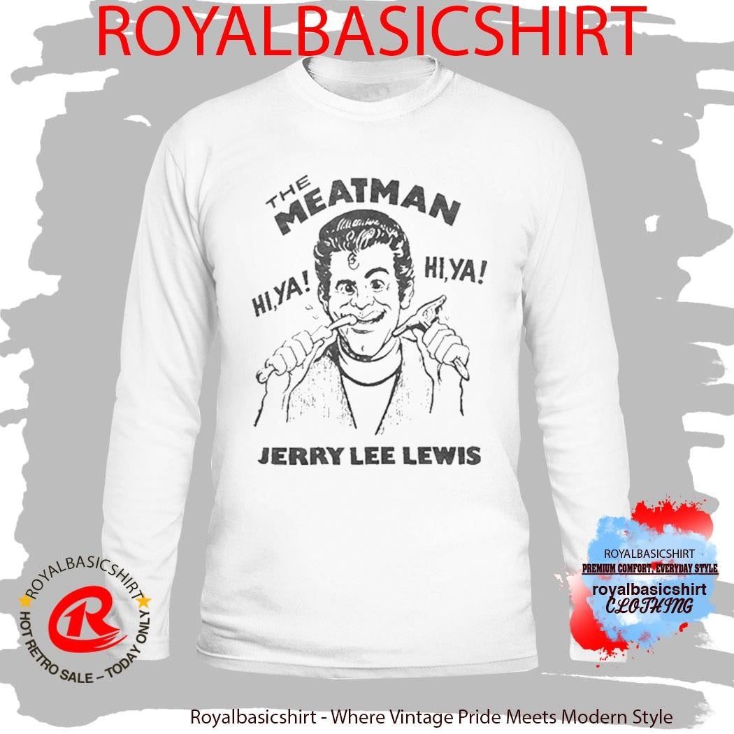 Jackass Best and Last Johnny Knoxville The Meat Man Jerry Lee Lewis Shirt