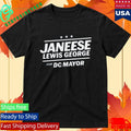 Janeese Lewis George For Dc Mayor Shirt