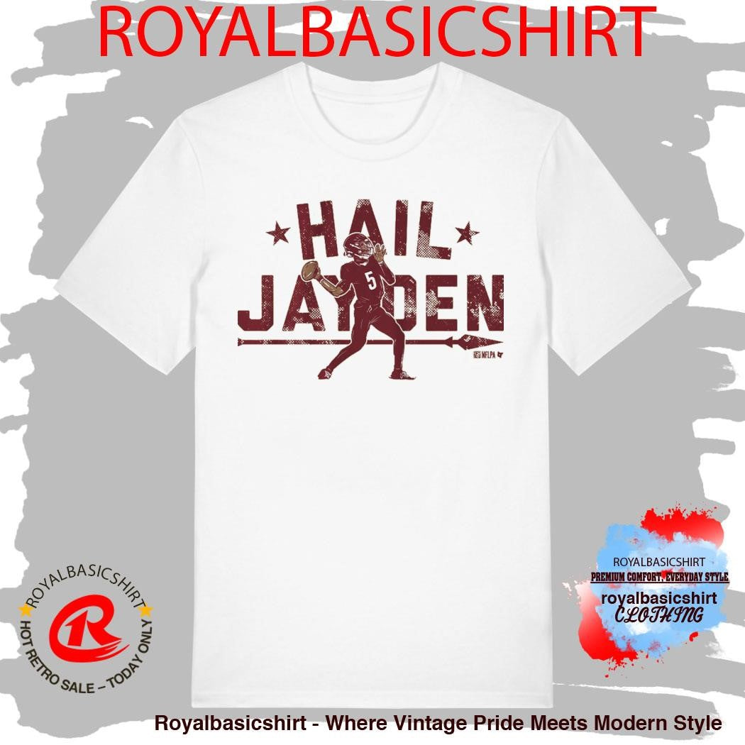Jayden Daniels Hail Jayden 2026 Shirt