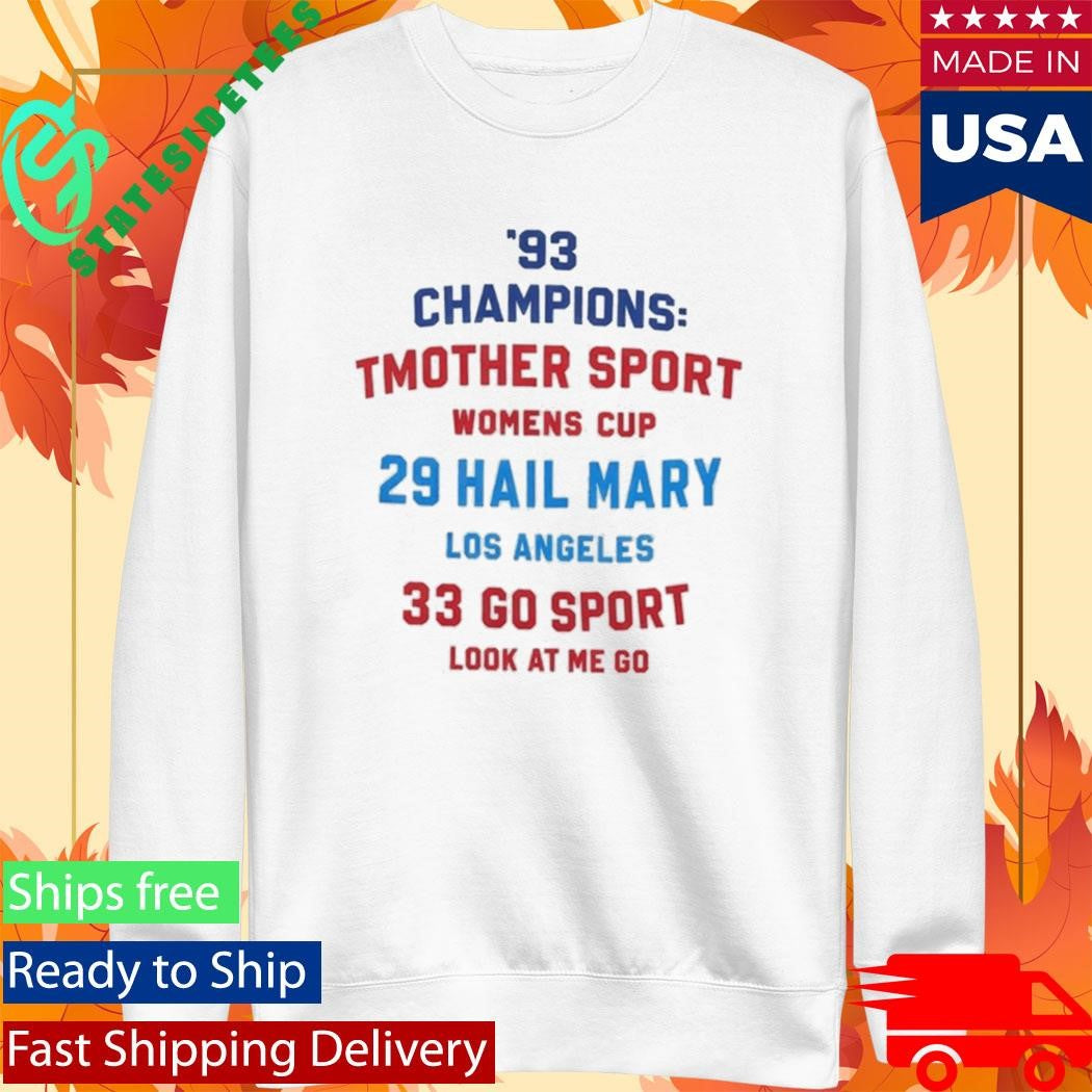 Jennifer Love Hewitt 93 Champions Tmother Sport Womens Cup 29 Hail Mary Shirt