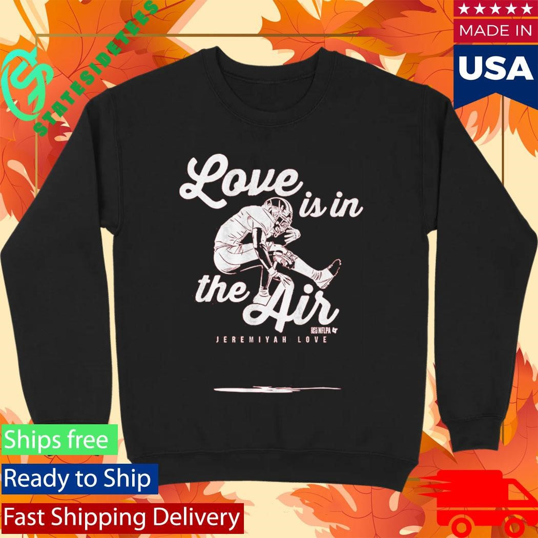Jeremiyah Love Is In The Air Shirt
