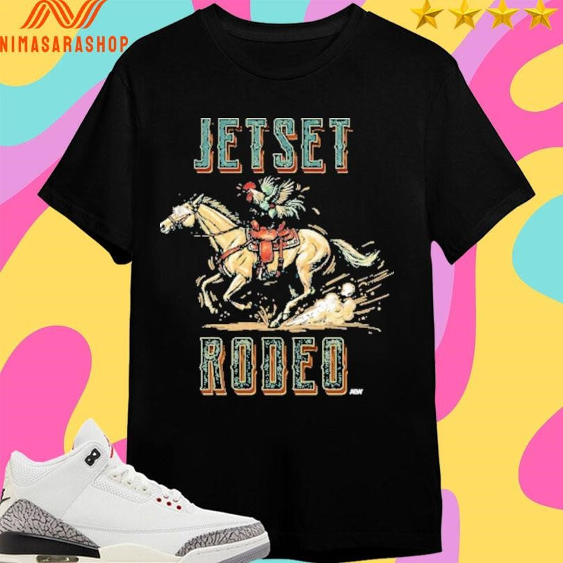 Jetset Rodeo Ride It Shirts
