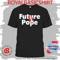 Jim Gaffigan Future Pope Shirt