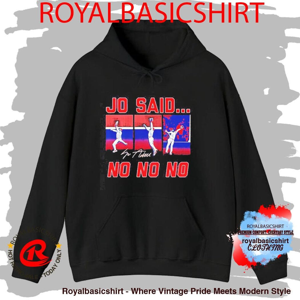 Jo Adell Los Angeles Angels Jo Said No No No Signature Shirt