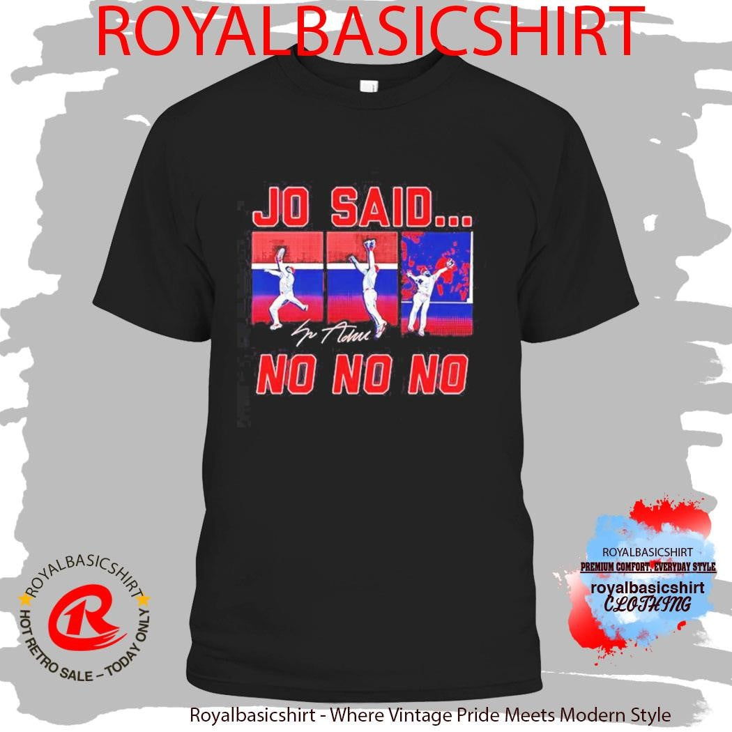 Jo Adell Los Angeles Angels Jo Said No No No Signature Shirt