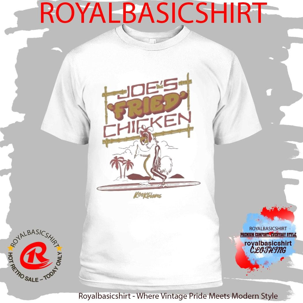 Joe’s Fried Chicken Kookslams Shirt