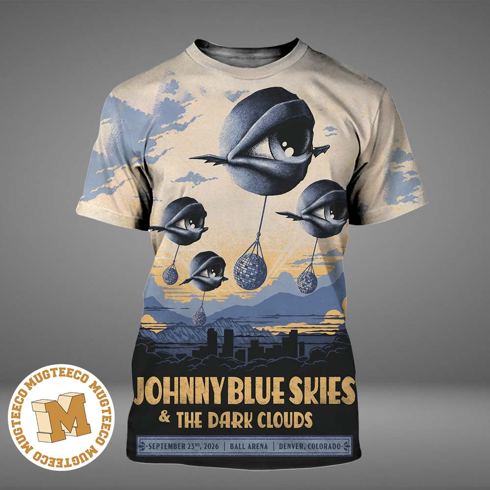 Johnny Blue Skies And The Dark Clouds Denver Colorado 2026 Event Poster At Ball Arena On September 23 2026 All Over Print Shirt