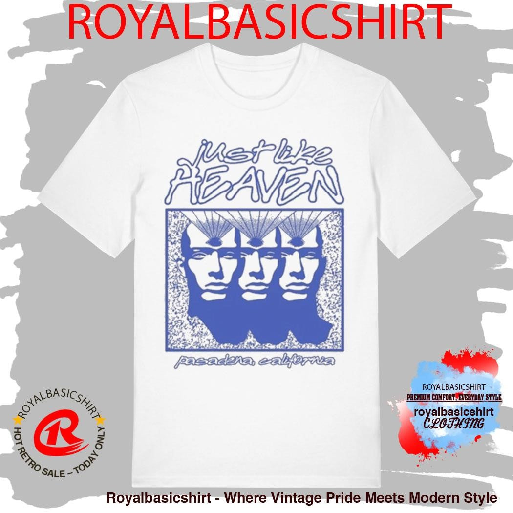 Just Like Heaven Telepathy Pasadena California Shirt