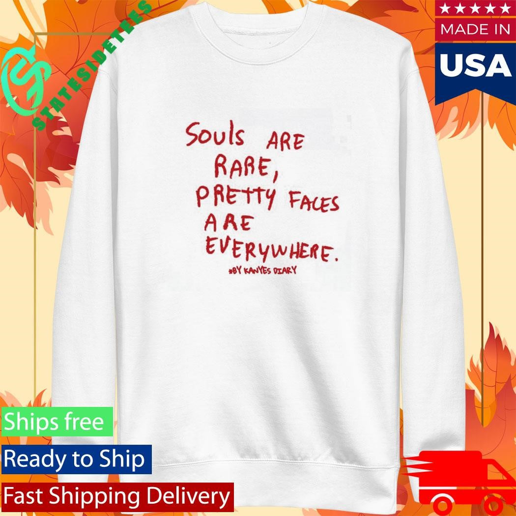 Kanyes Diary Souls Are Rare Shirt