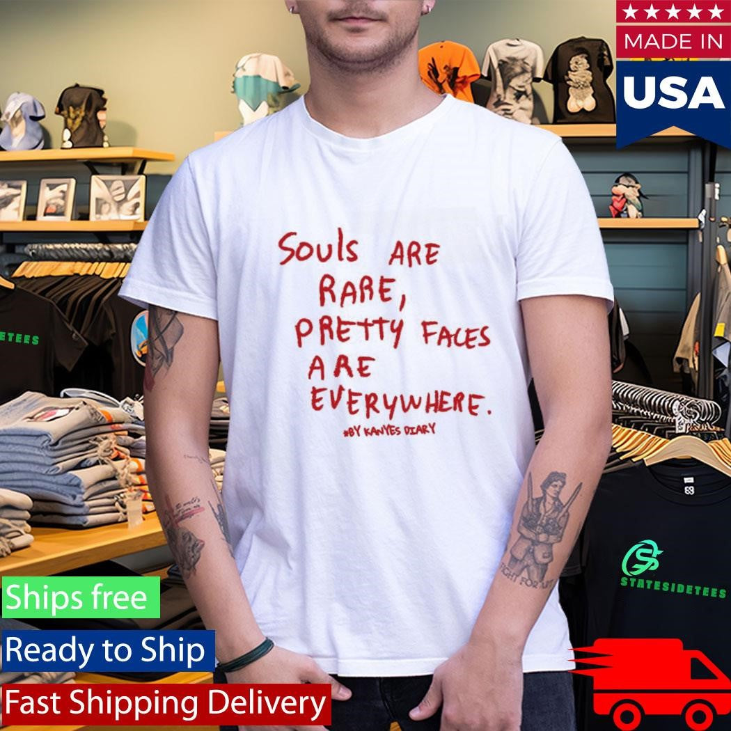 Kanyes Diary Souls Are Rare Shirt