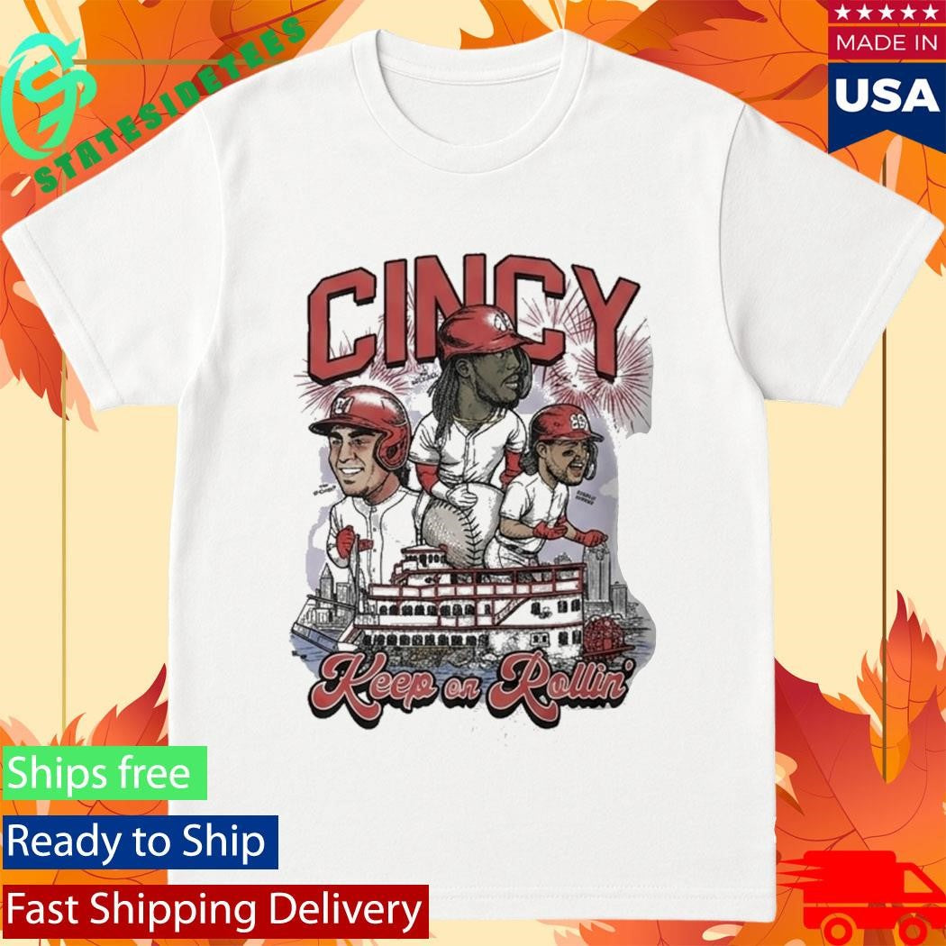 Keep On Rollin Cincinnati Baseball Shirt