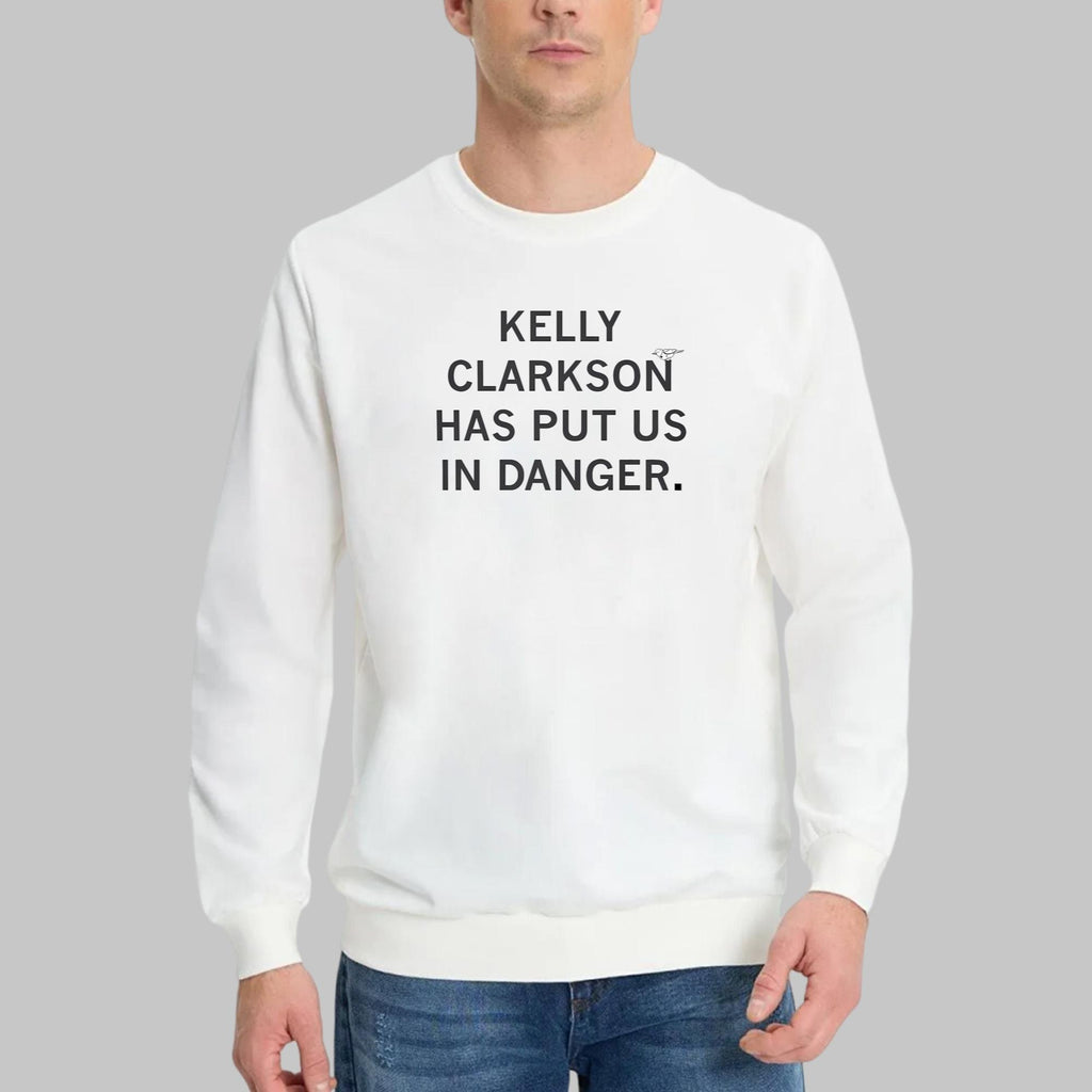 Kelly Clarkson Has Put Us In Danger Shirt