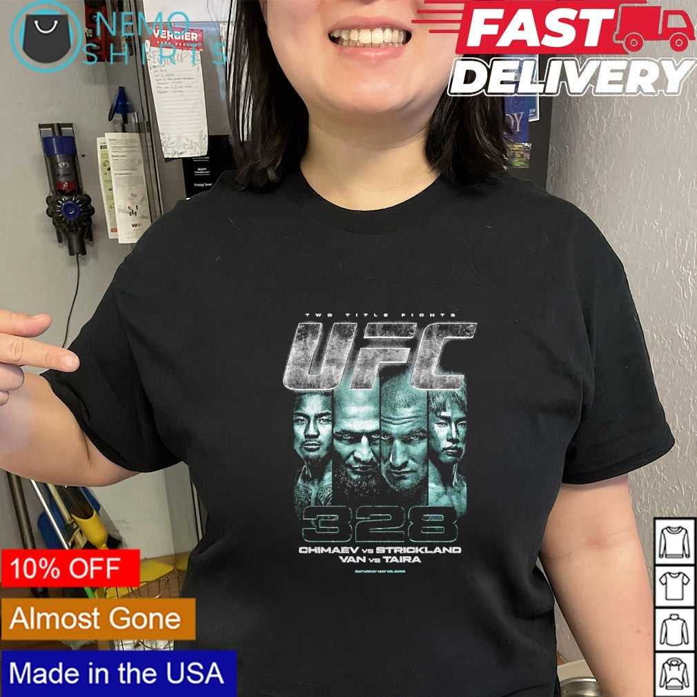 Khamzat Chimaev vs. Sean Strickland & Joshua Van vs. Tatsuro Taira Black UFC 328 Saturday May shirt