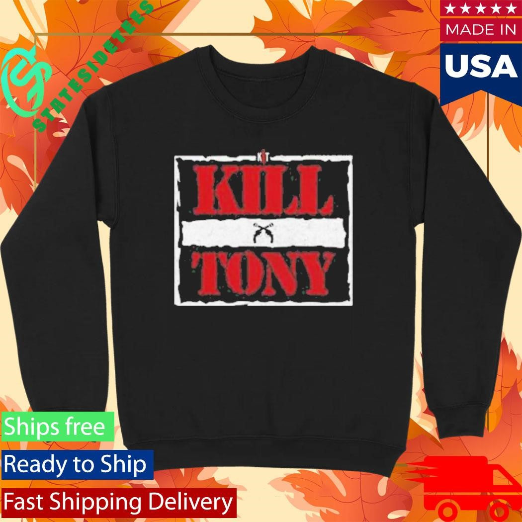 Kill Tony Wrestlemania Shirt