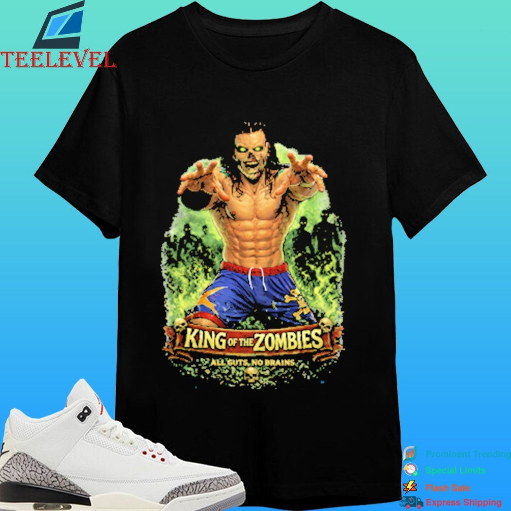 King Of The Zombies All Guts No Brains Shirt