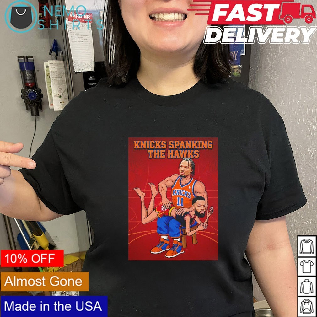 Knicks spanking the Hawks Jalen Brunson kick ass CJ McCollum shirt