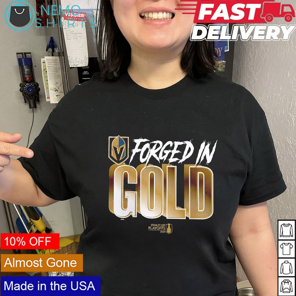 Forged in gold Vegas Golden Knights 2026 Stanley Cup Playoffs shirt