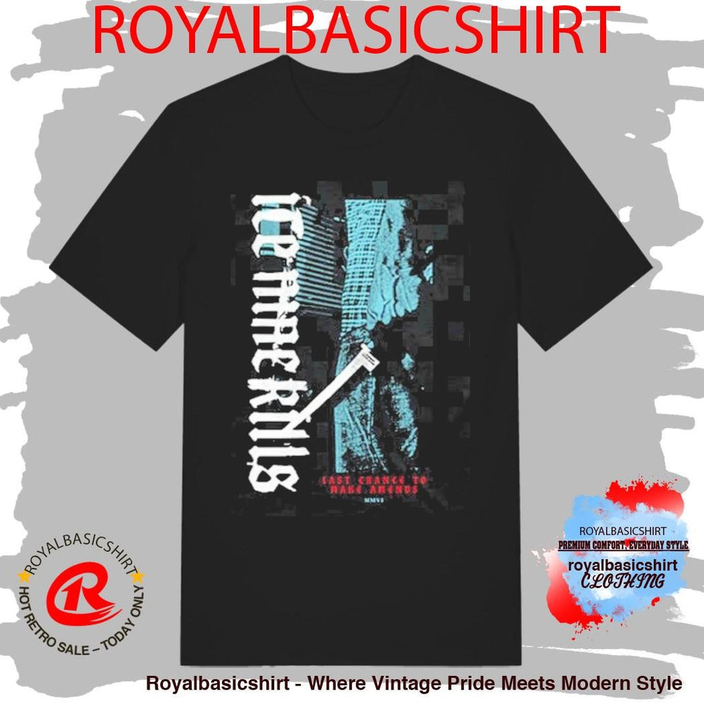 Last Chance To Make Amends 20Th Anniversary Shirt