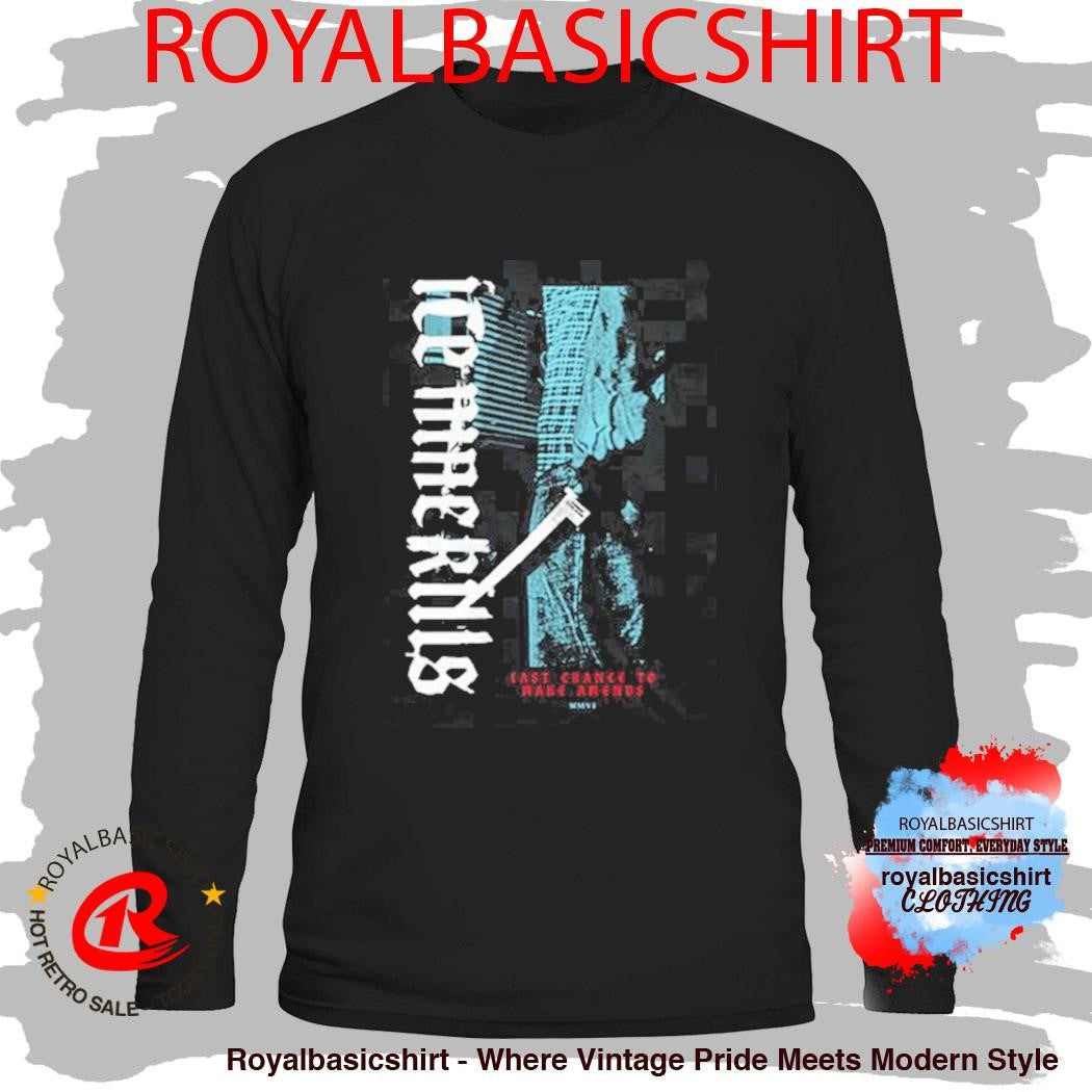 Last Chance To Make Amends 20Th Anniversary Shirt