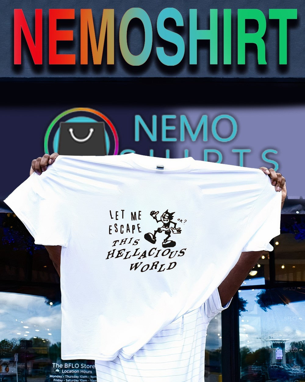 Let me escape this hellacious world shirt