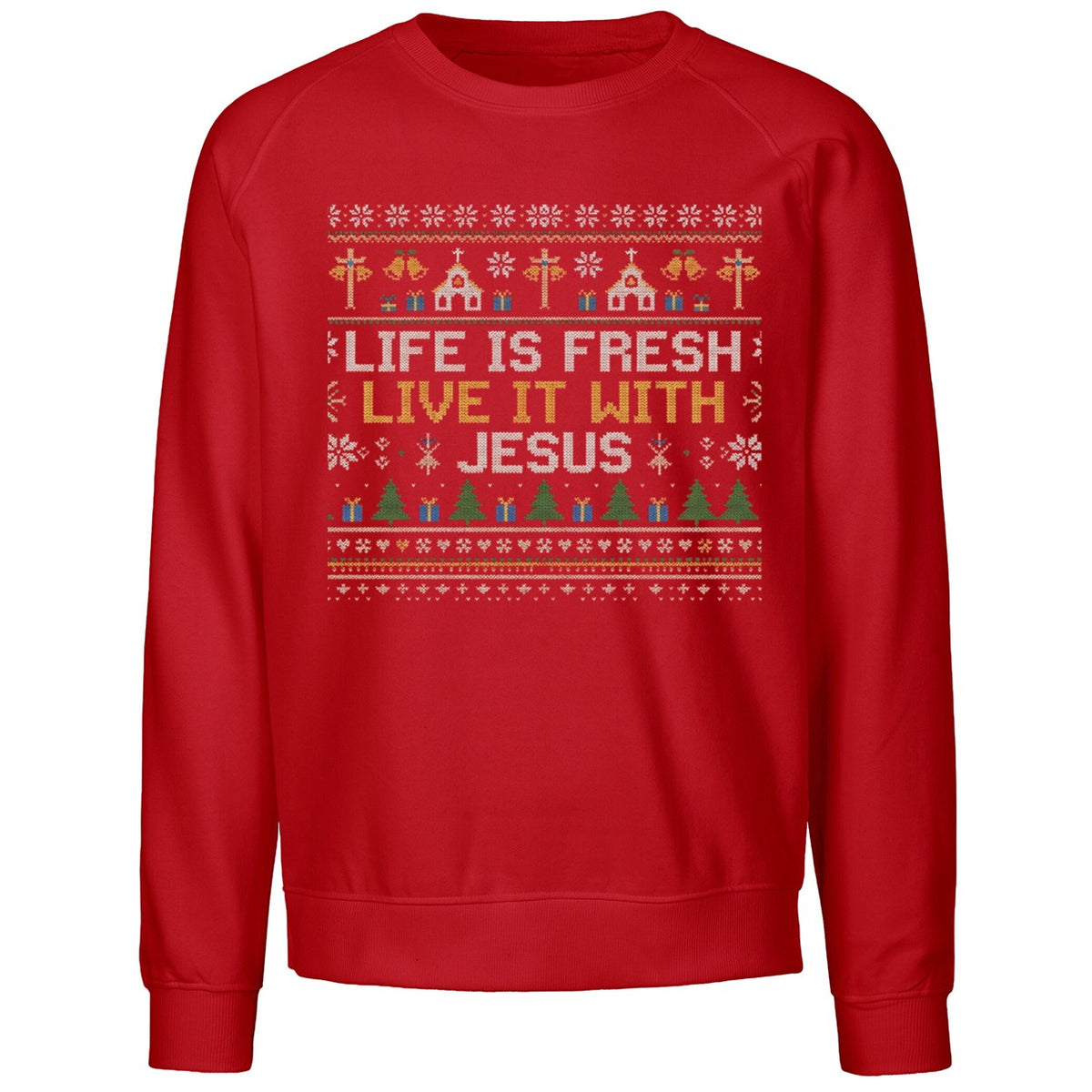 Life Is Fresh Live It With Jesus Ugly Christmas Shirt