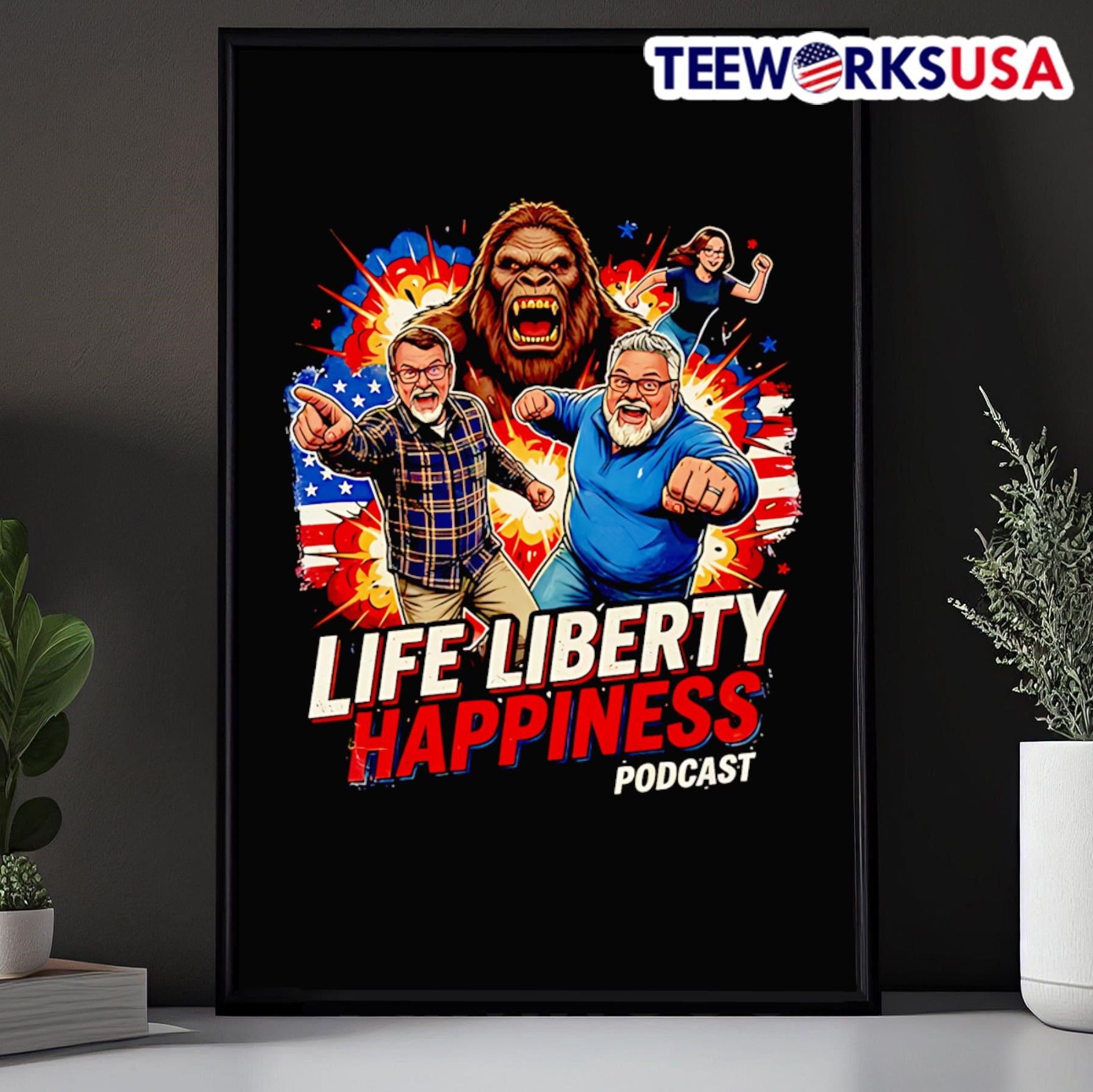 Life Liberty Happiness Bigfoot Team Shirt