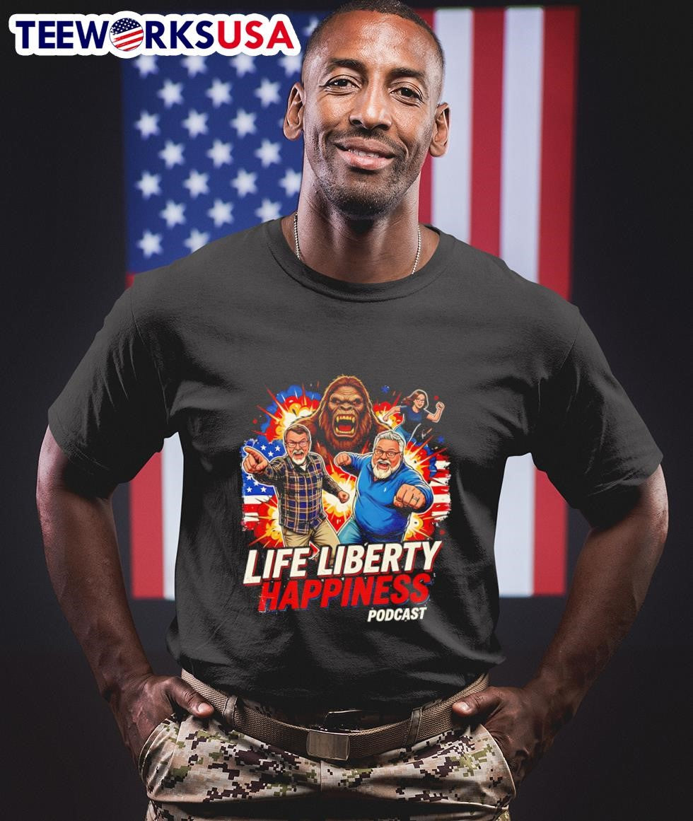 Life Liberty Happiness Bigfoot Team Shirt