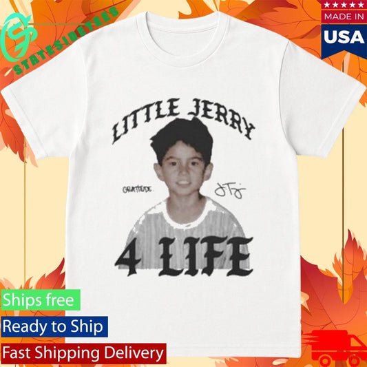 Little Jerry 4 Life Signature Shirt