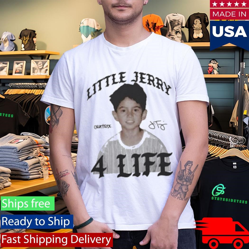 Little Jerry 4 Life Signature Shirt