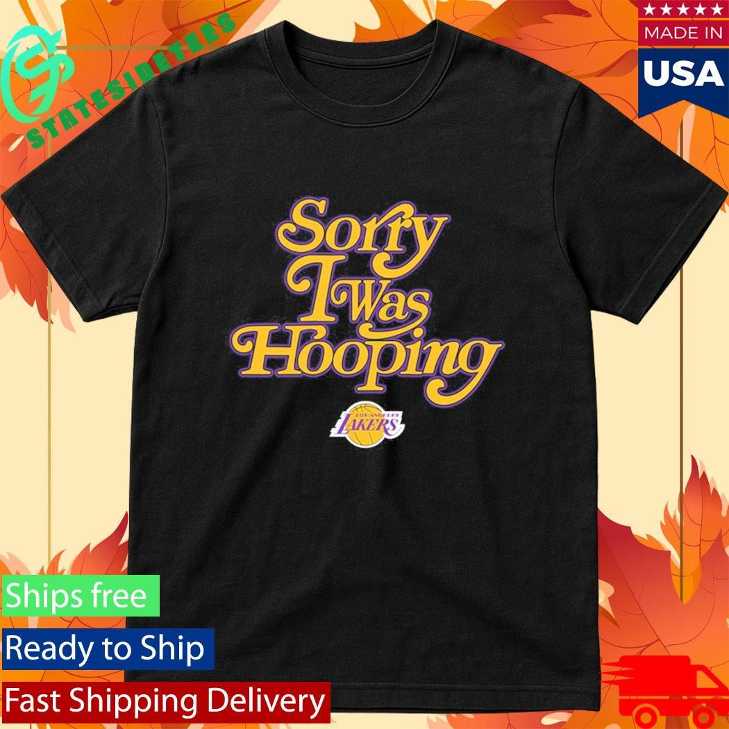 Los Angeles Lakers LA Lakers x Seen Sorry I Was Hooping Shirt