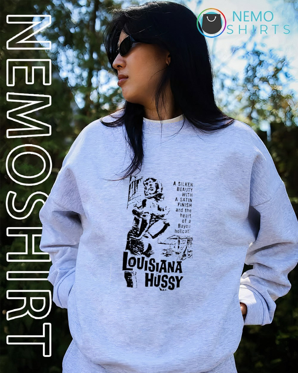 Louisiana Hussy a silken beauty with a satin finish and the heart of a bayou hellcat shirt