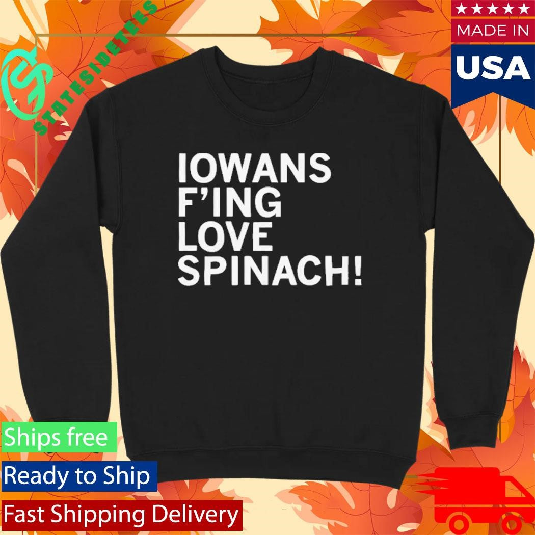 Lowans Love Spinach Shirt