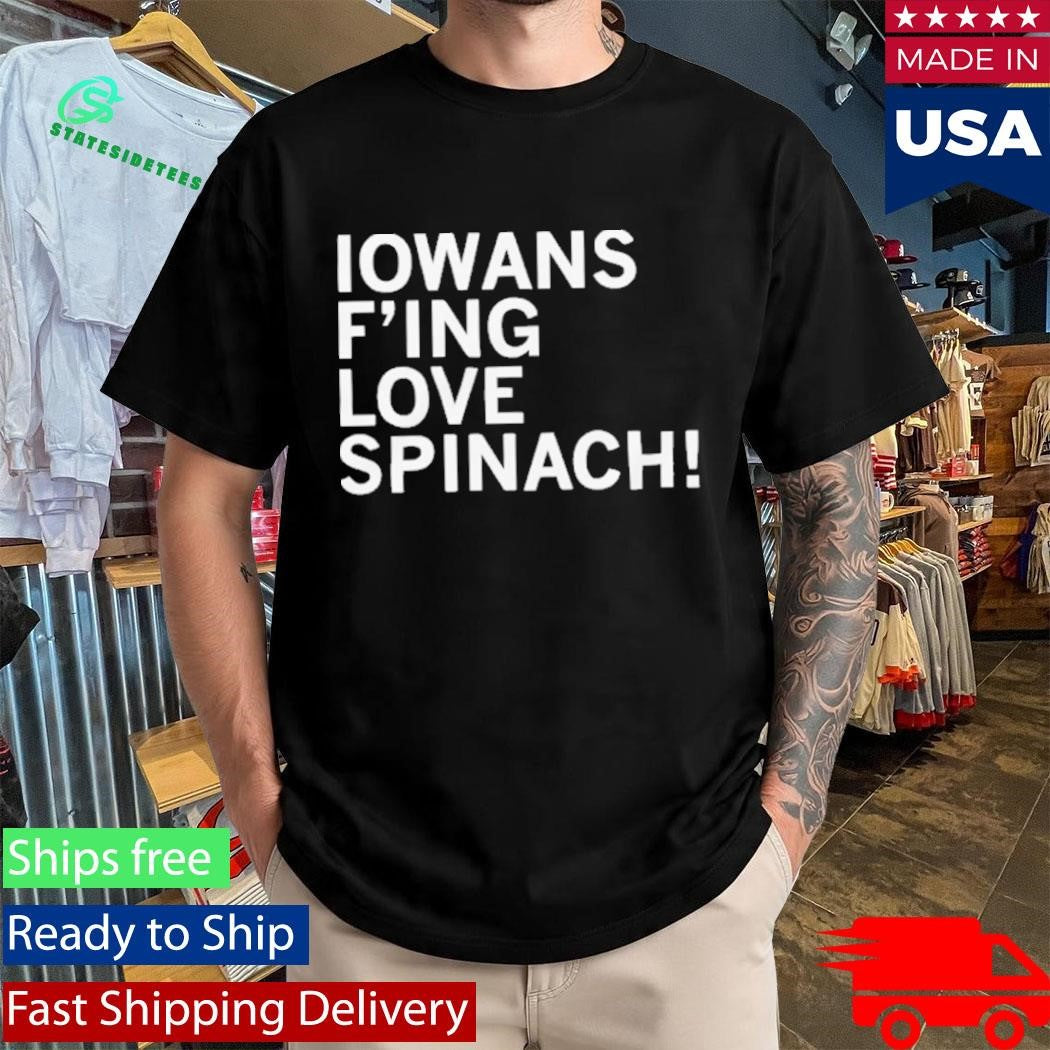 Lowans Love Spinach Shirt