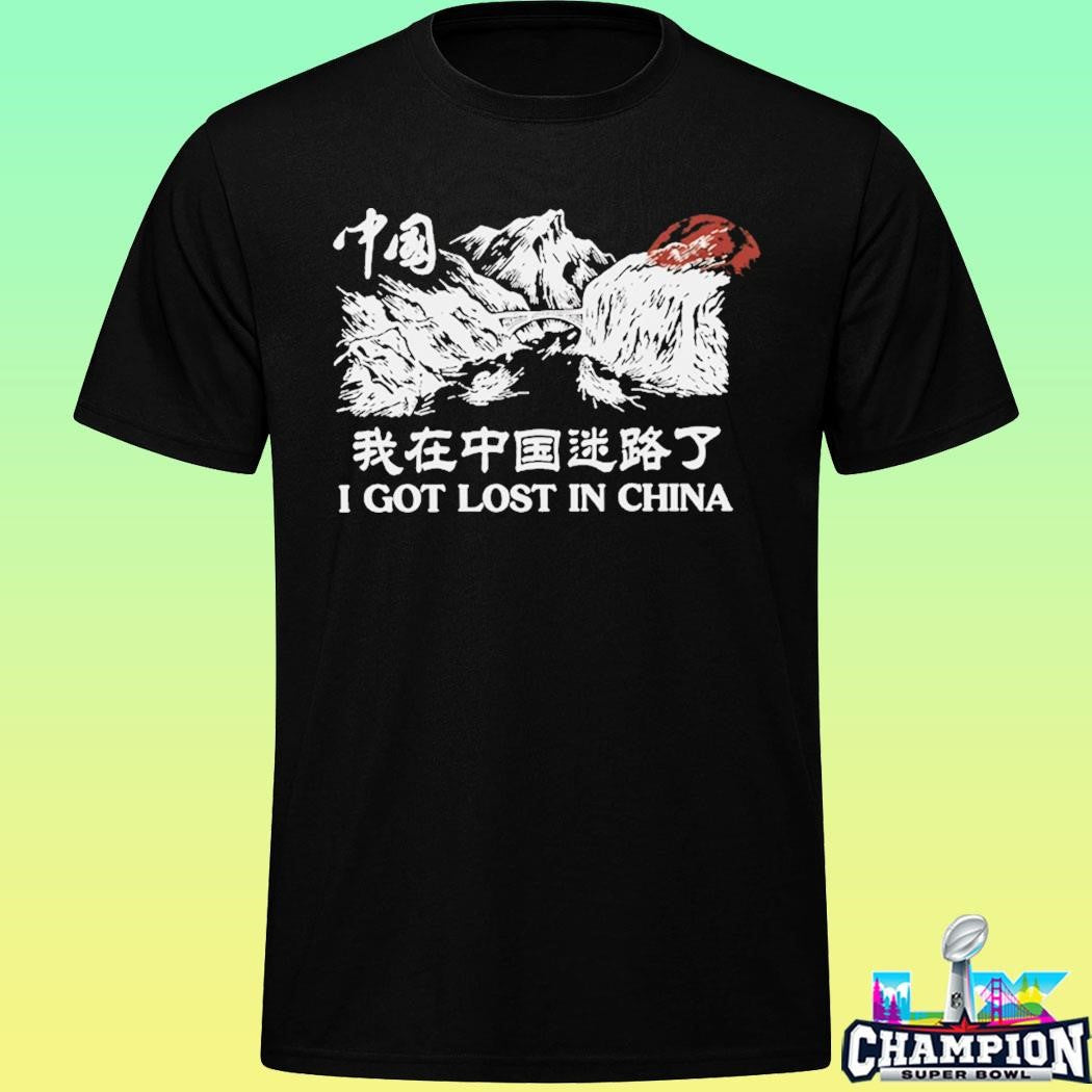 Ludwig I Got Lost In China Shirt