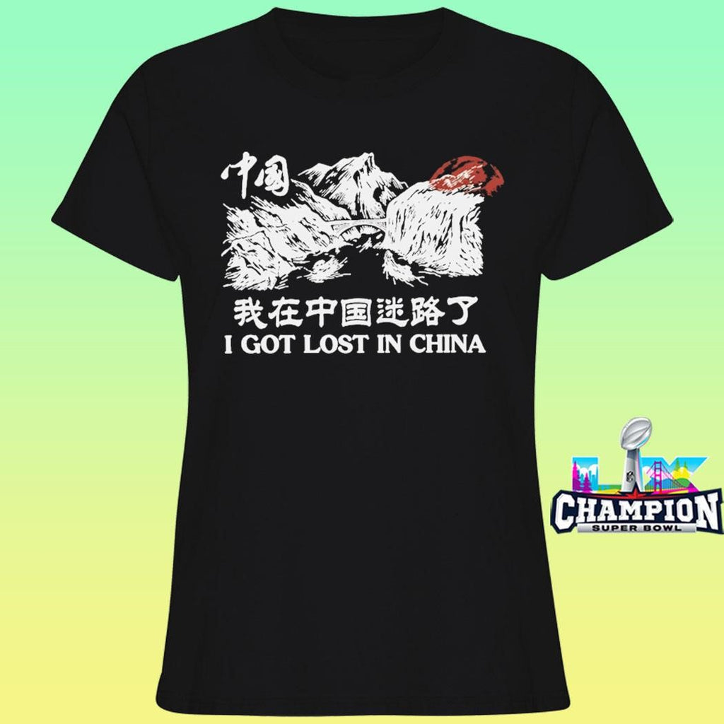Ludwig I Got Lost In China Shirt