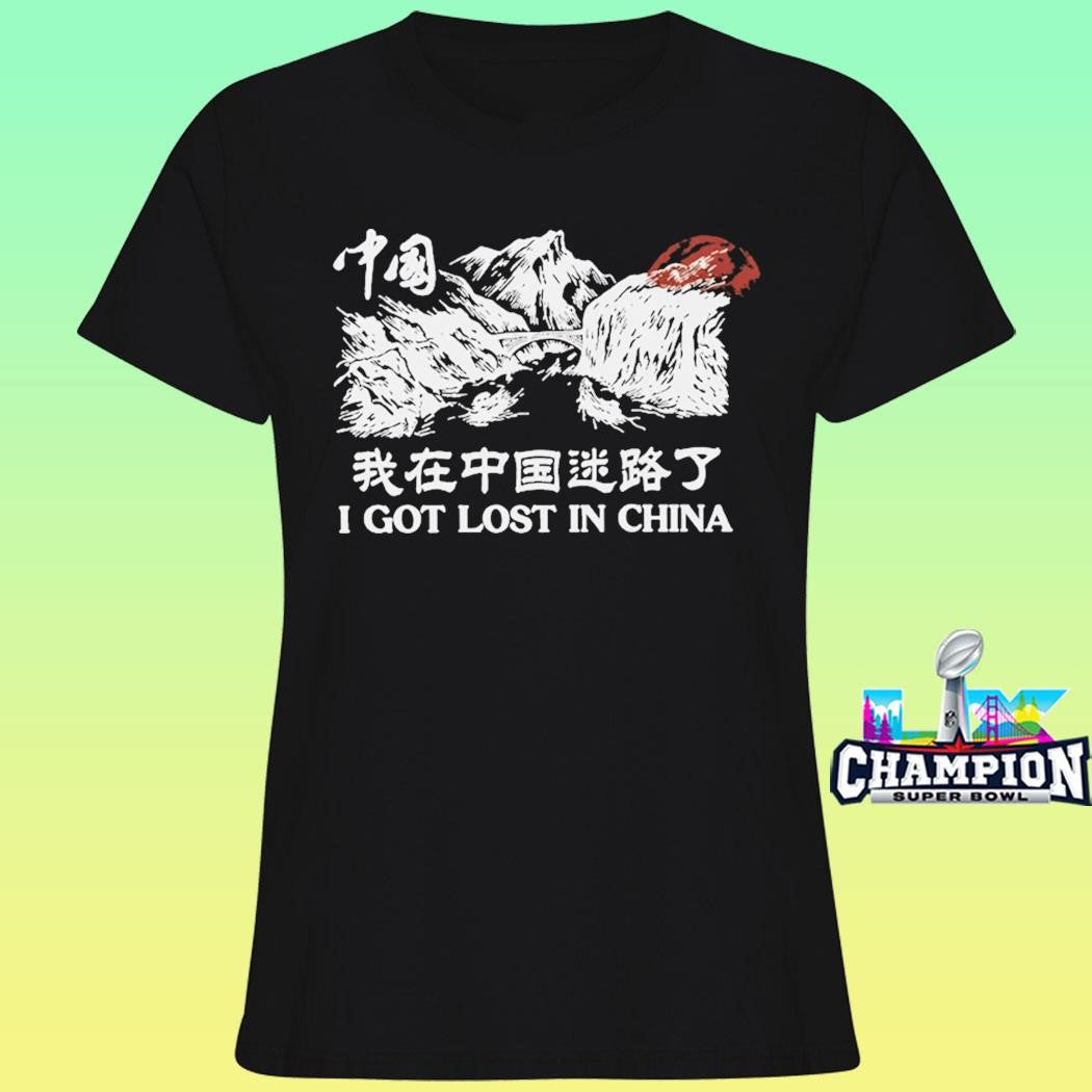 Ludwig I Got Lost In China Shirt