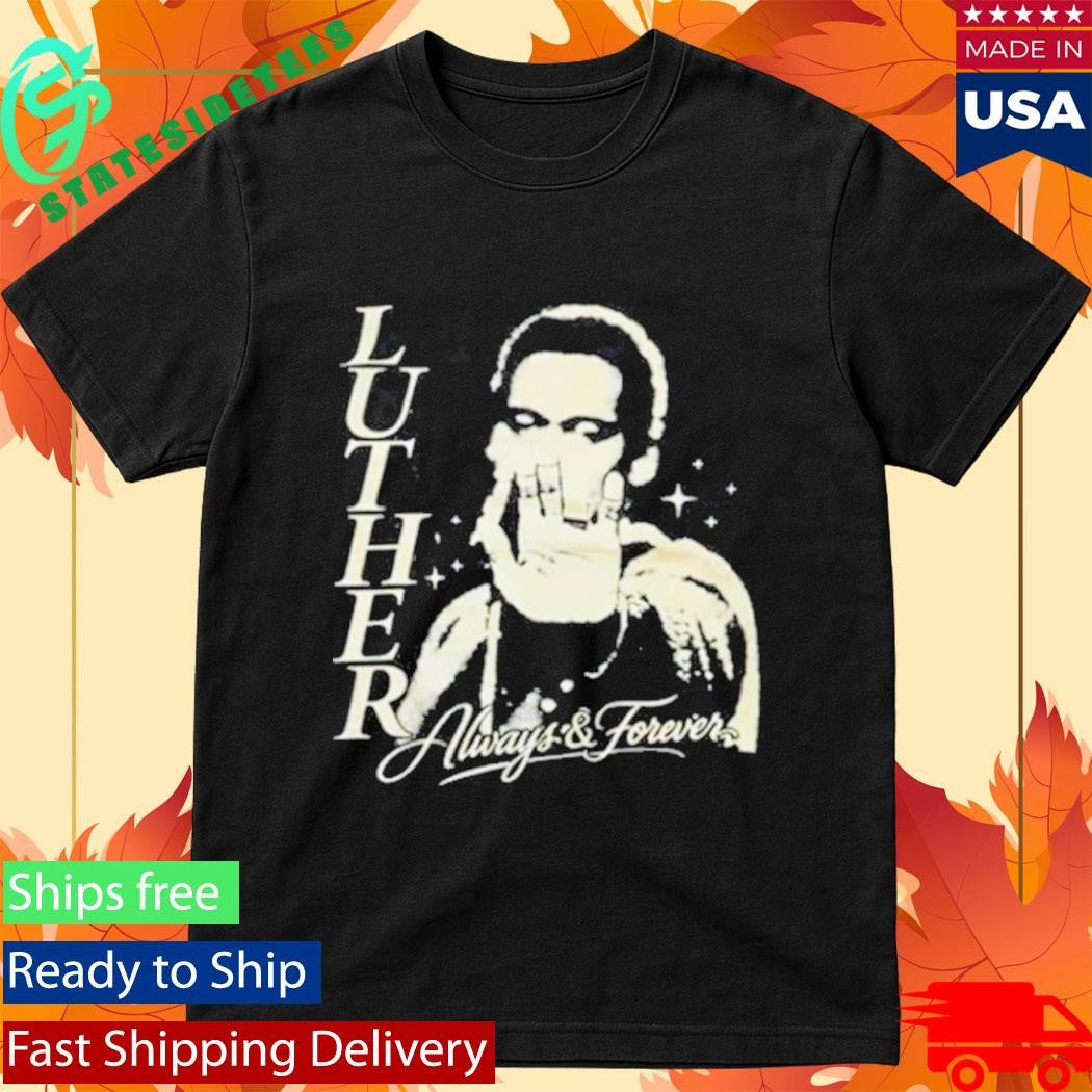 Luther Vandross X R&B Only Always & Forever T-Shirt