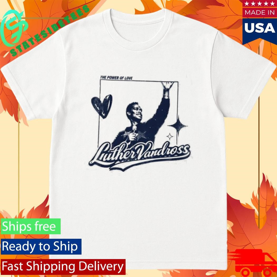 Luther Vandross X R&B Only Power Of Love Shirt