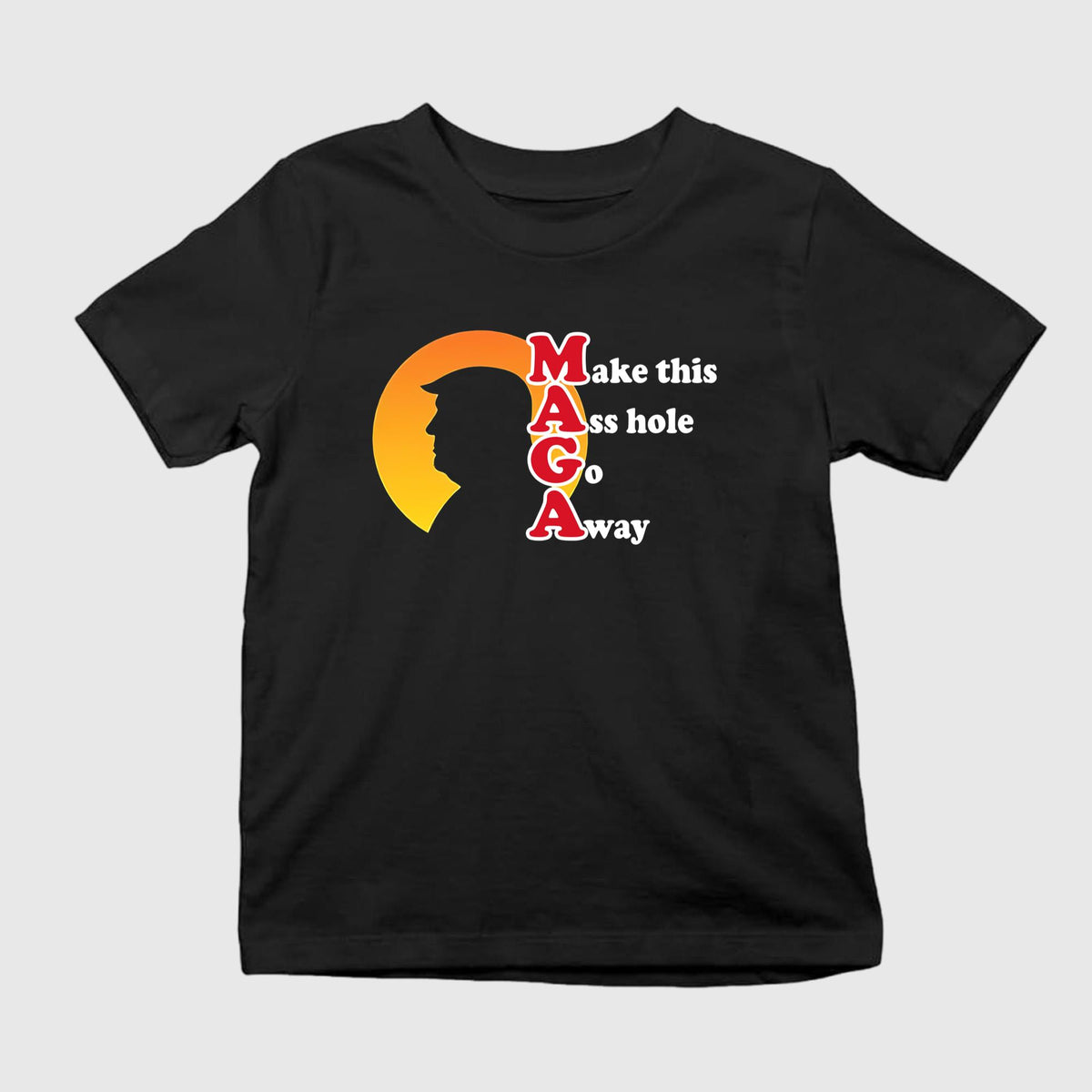 Make This Ass Hole Go Away Shirt
