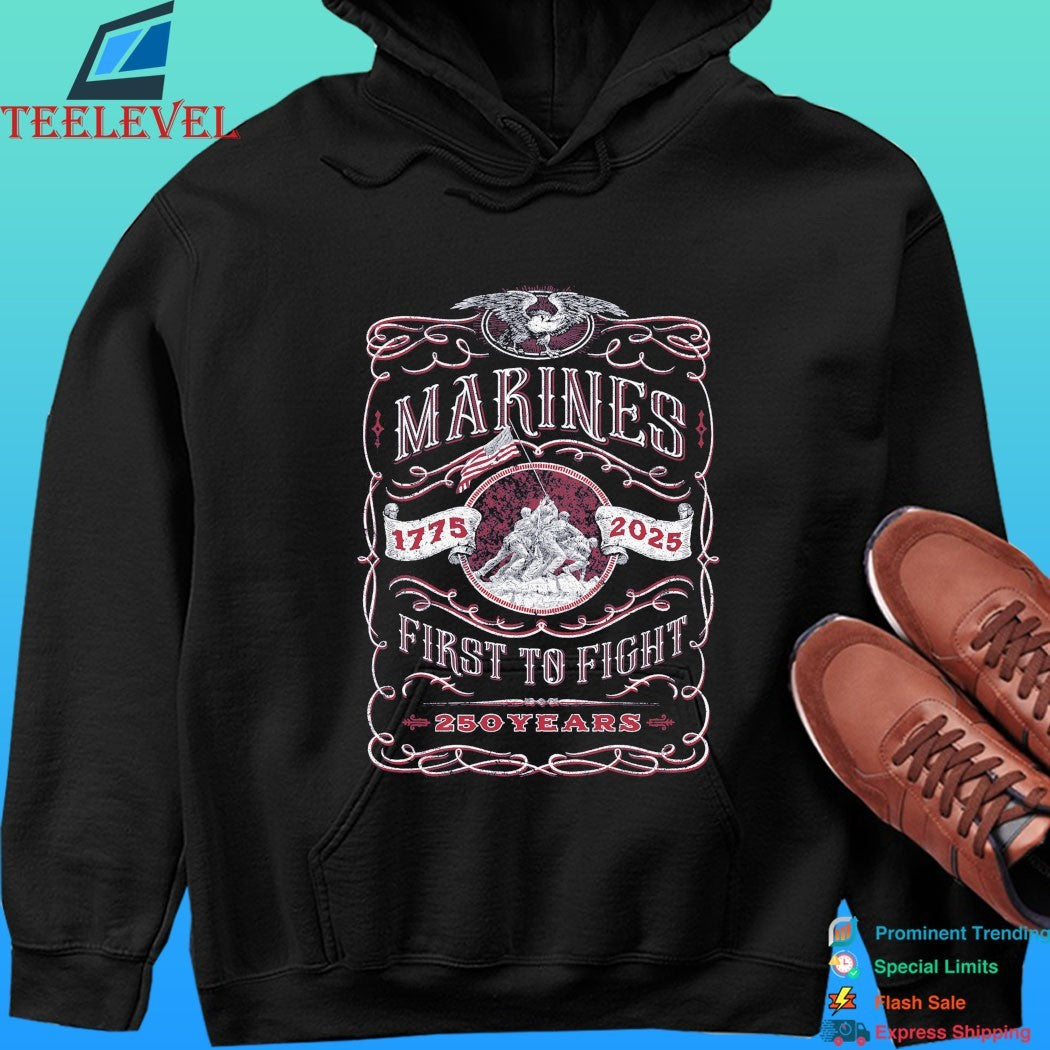 Marines First To Fight 250 Years 1775-2025 Shirt
