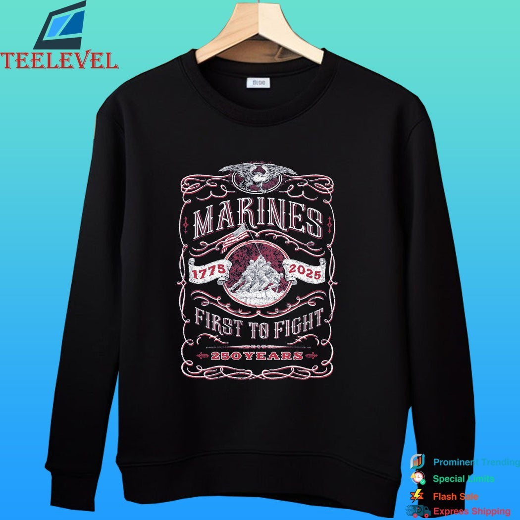 Marines First To Fight 250 Years 1775-2025 Shirt