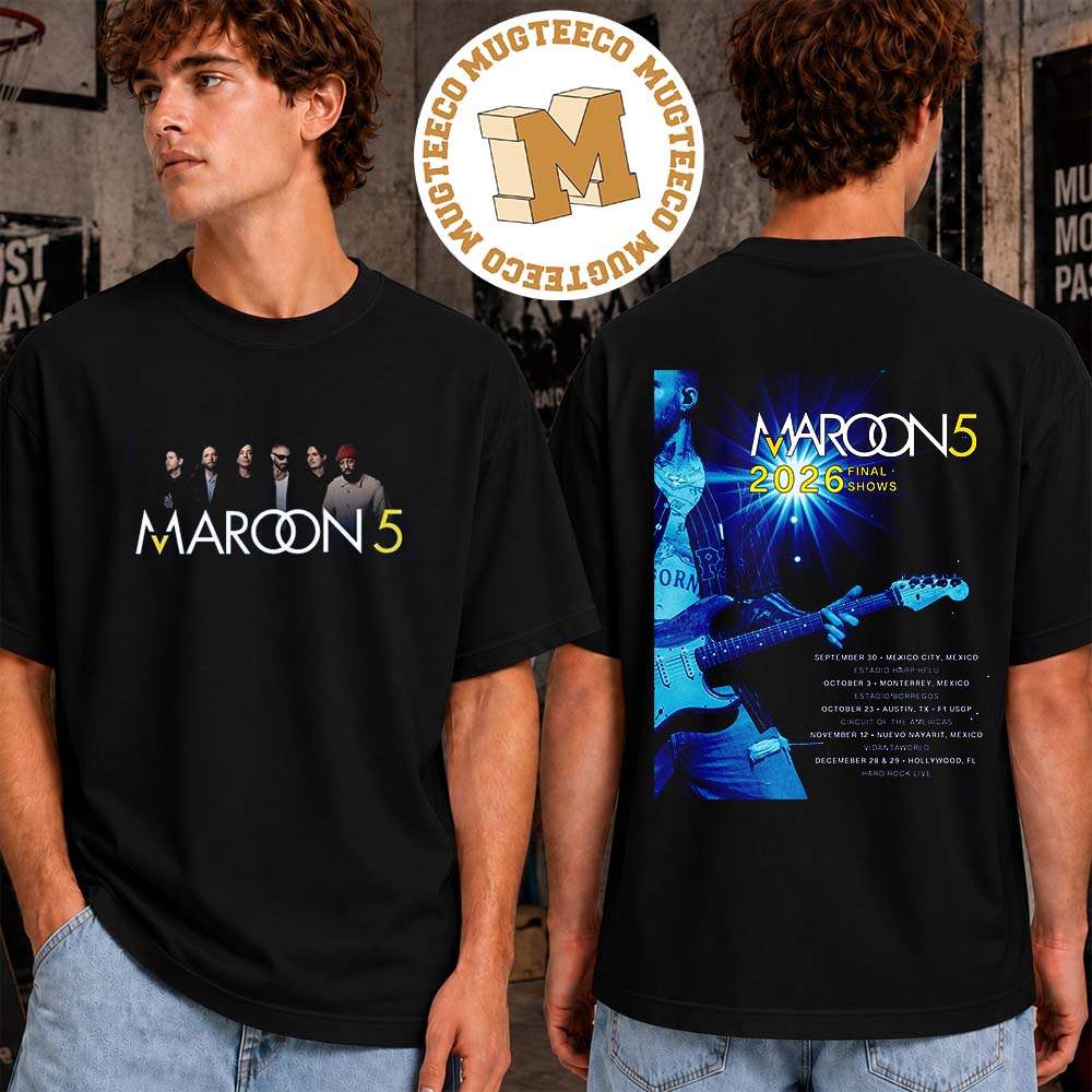 Maroon 5 Final Show 2026 Vintage Back Sided Line Up Two Sided Unisex T-Shirt