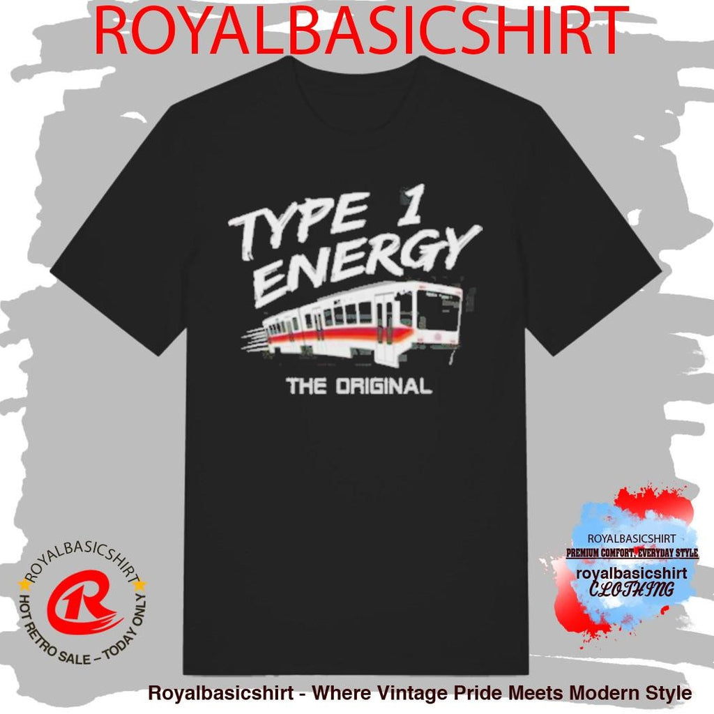 Max Type 1 Energy The Original Shirt