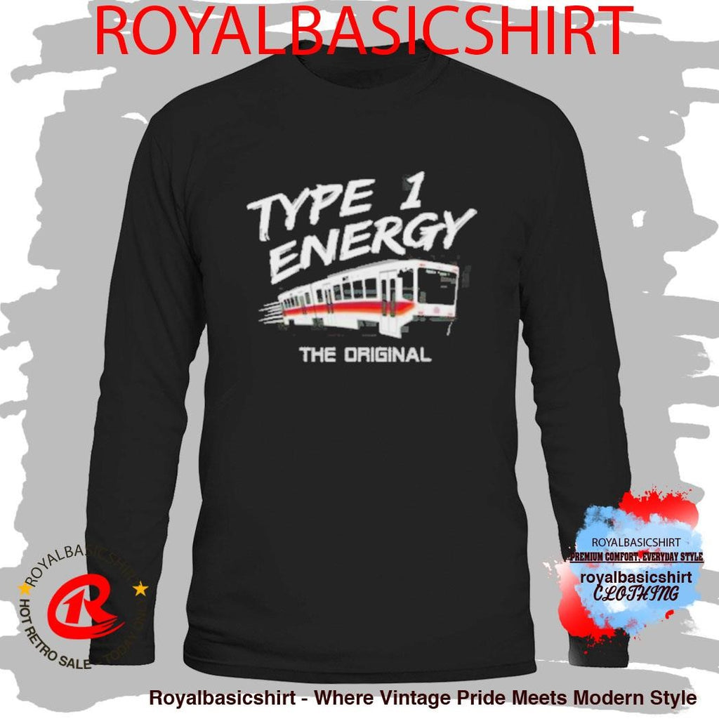 Max Type 1 Energy The Original Shirt