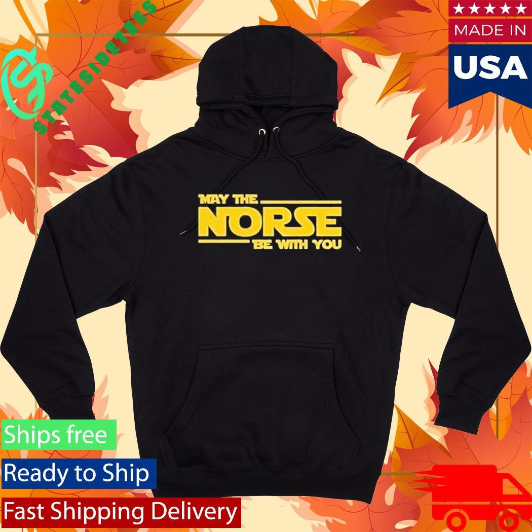 May The Norse Be with You Shirt