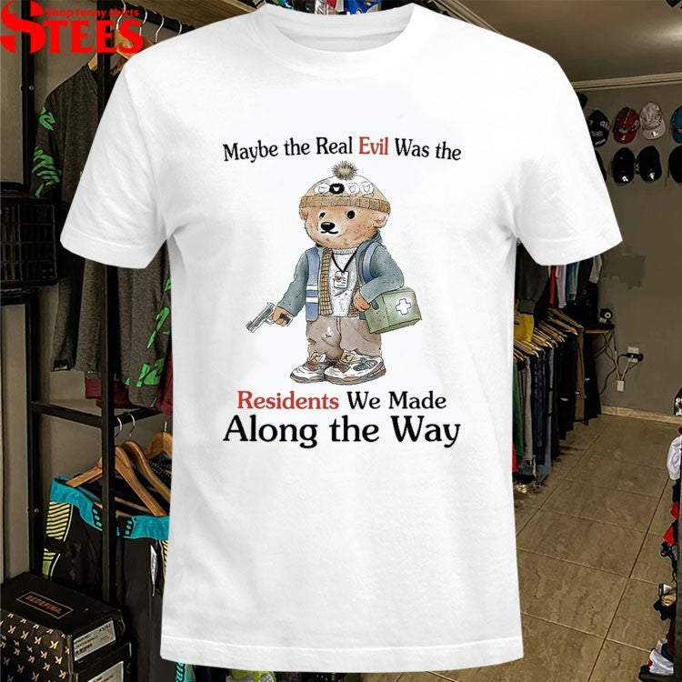 Maybe The Real Evil Was The Residents We Made Along The Way Polo Bear Polo Ralph Lauren T-shirts
