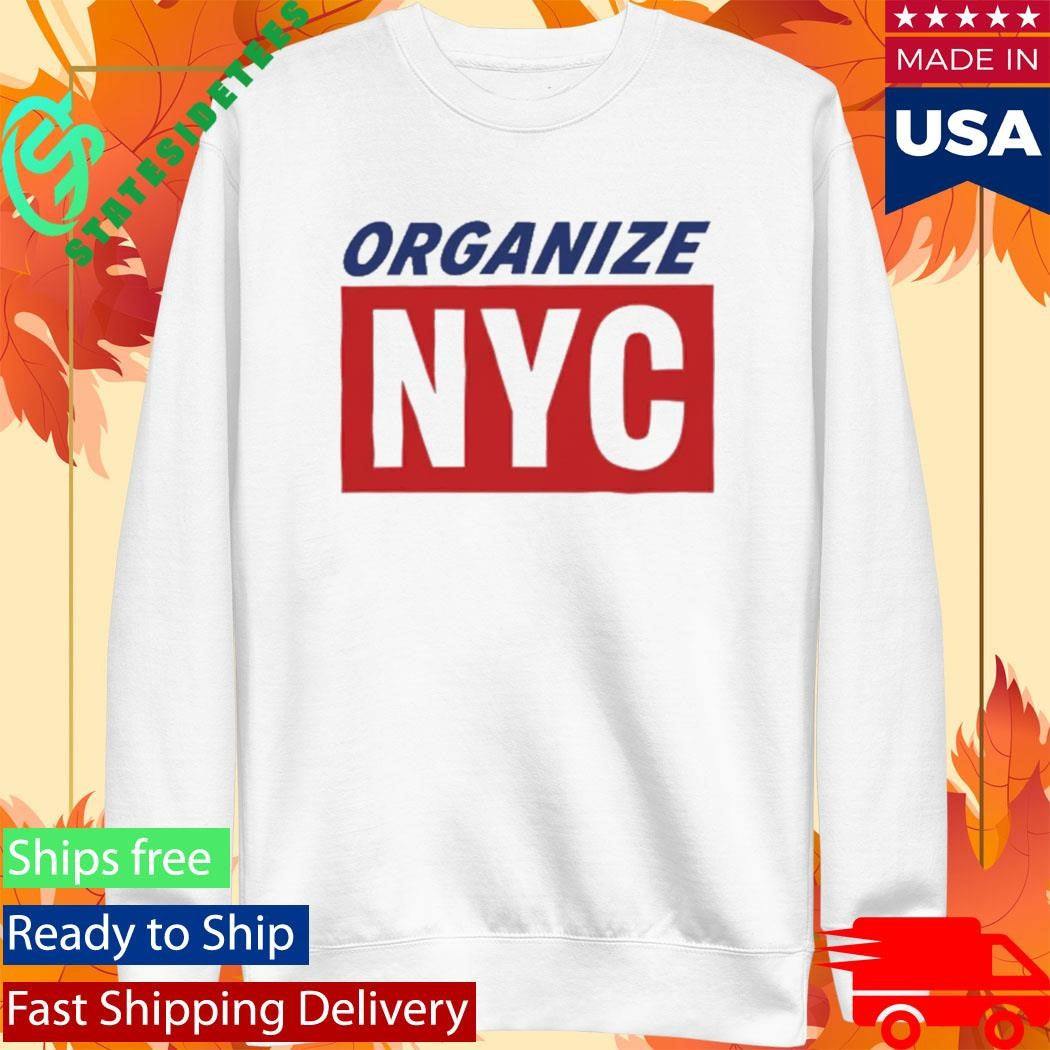 Mayor Mamdani Organize NYC Shirt