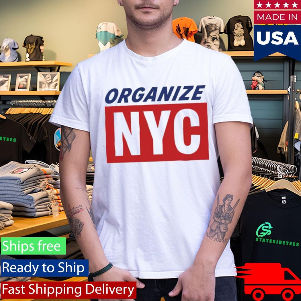 Mayor Mamdani Organize NYC Shirt