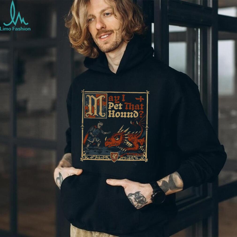 Medieval Meme Pet Dragon shirt