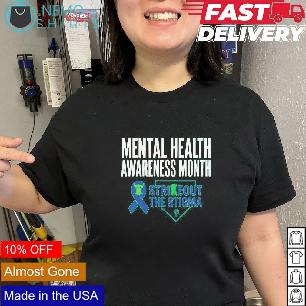 Mental Health awareness strikeout the stigma Philadelphia Phillies shirt
